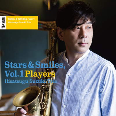 アルバム/Stars & Smiles, Vol. 1 (Players)/鈴木央紹