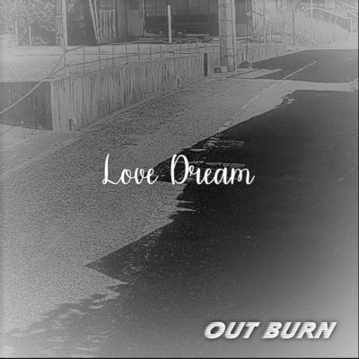 Love Dream/OUT BURN