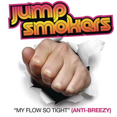 シングル/My Flow So Tight/Jump Smokers