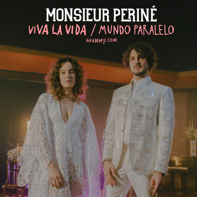 アルバム/Monsieur Perine - GRAMMY.com  ”Viva La Vida'  & 'Mundo Paralelo'/Monsieur Perine