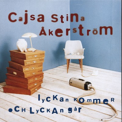 アルバム/Lyckan kommer och lyckan gar/CajsaStina Akerstrom