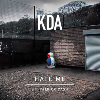 Hate Me (feat. Patrick Cash) [Edit]/KDA