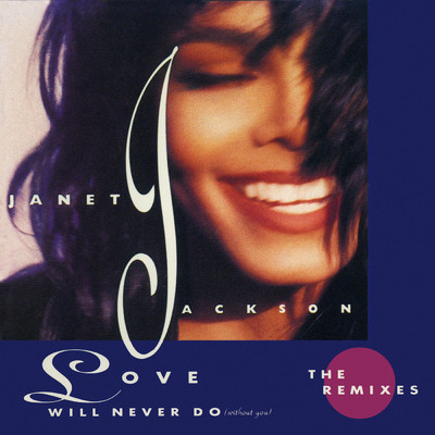 アルバム/Love Will Never Do (Without You): The Remixes/Janet Jackson