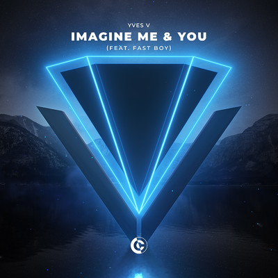 シングル/Imagine Me & You (feat. FAST BOY)/Yves V