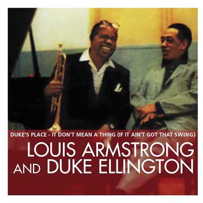 シングル/It Don't Mean a Thing (If It Ain't Got That Swing) [1990 Remaster]/Louis Armstrong & Duke Ellington
