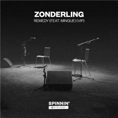 シングル/Remedy (feat. Mingue) [VIP]/Zonderling