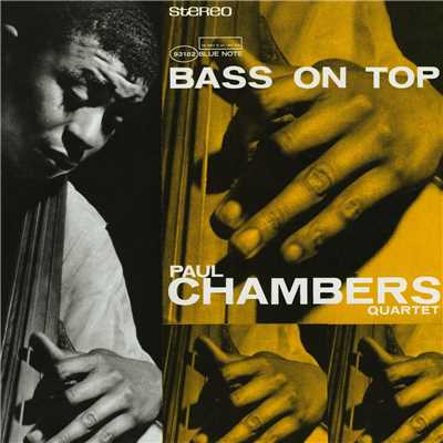 アルバム/Bass On Top (2007 Rudy Van Gelder Edition)/ポール・チェンバース