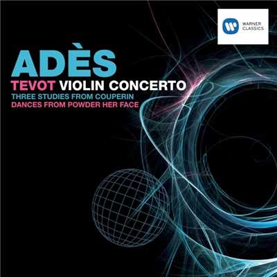 アルバム/Ades: Tevot & Violin Concerto/Thomas Ades