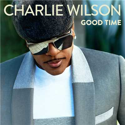 シングル/Good Time/Charlie Wilson