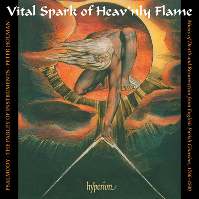 アルバム/Vital Spark of Heav'nly Flame: English Church Music, 1760-1840 (English Orpheus 44)/Psalmody／The Parley of Instruments／Peter Holman