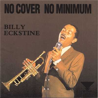 アルバム/No Cover No Minimum/Billy Eckstine