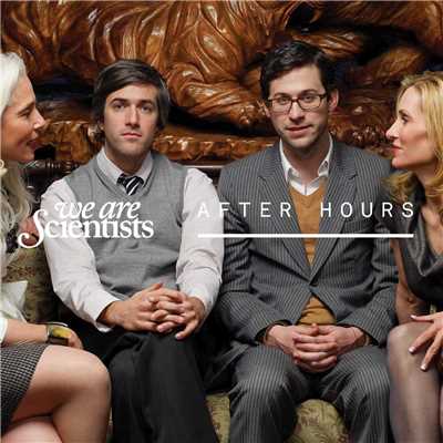 アルバム/After Hours/We Are Scientists