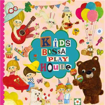アルバム/KIDS BOSSA Play House/KIDS BOSSA