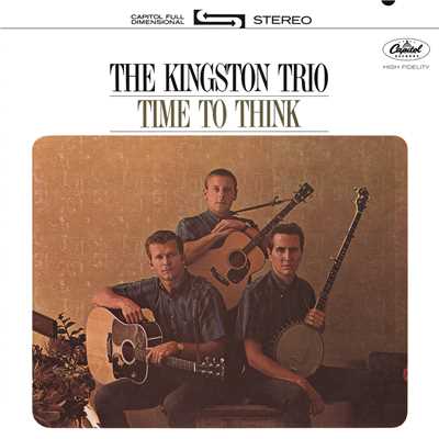 アルバム/Time To Think/The Kingston Trio