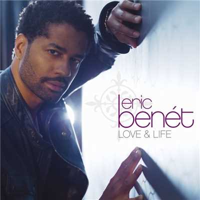 Love, Patience & Time/Eric Benet