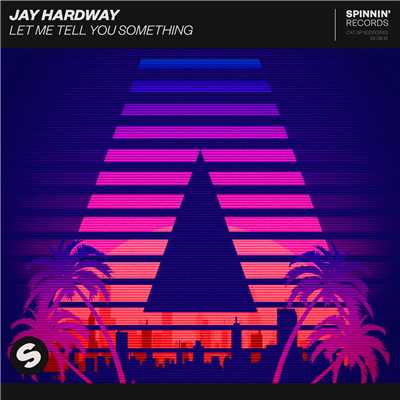アルバム/Let Me Tell You Something/Jay Hardway