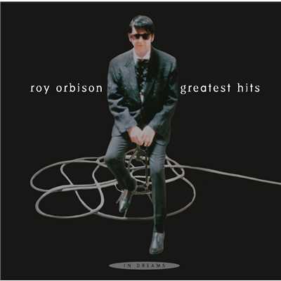 アルバム/In Dreams: Greatest Hits (The Re-Records)/Roy Orbison