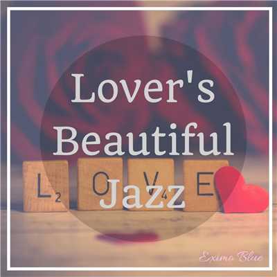 Lover's Beautiful Jazz/Eximo Blue