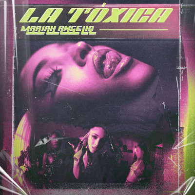 シングル/La Toxica (Explicit)/Mariah Angeliq