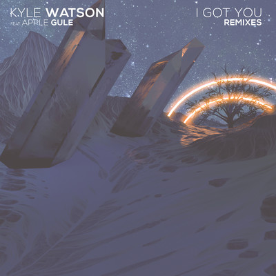 I Got You (featuring Apple Gule／Go Freek Remix)/Kyle Watson
