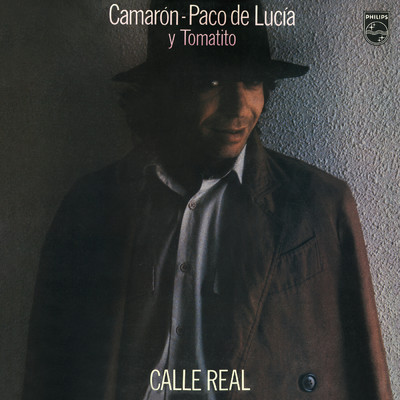 アルバム/Calle Real (featuring Paco de Lucia, Tomatito／Remastered 2018)/カマロン・デ・ラ・イスラ