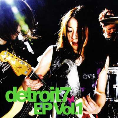 アルバム/detroit7 EP Vol.1/detroit7