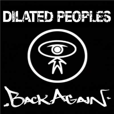 シングル/Back Again (Radio Edit)/Dilated Peoples