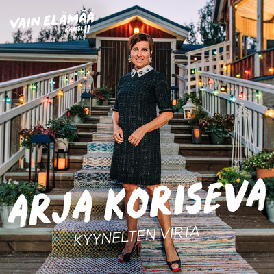 シングル/Kyynelten virta (Vain elamaa kausi 11)/Arja Koriseva