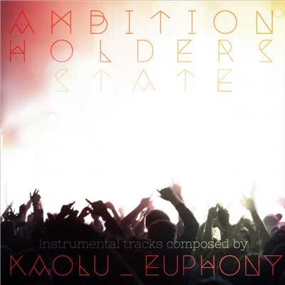 アルバム/ambition holders state/kaolu_euphony