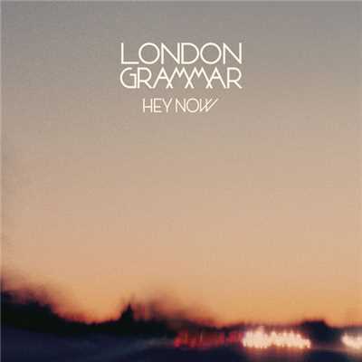 アルバム/Hey Now EP/ロンドン・グラマー