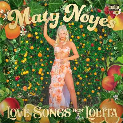 アルバム/Love Songs From A Lolita (Explicit)/Maty Noyes