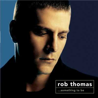 I Am an Illusion/Rob Thomas