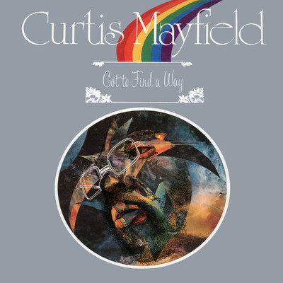 アルバム/Got to Find a Way/Curtis Mayfield