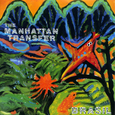 アルバム/Brasil/Manhattan Transfer