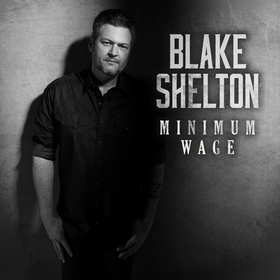 シングル/Minimum Wage/Blake Shelton