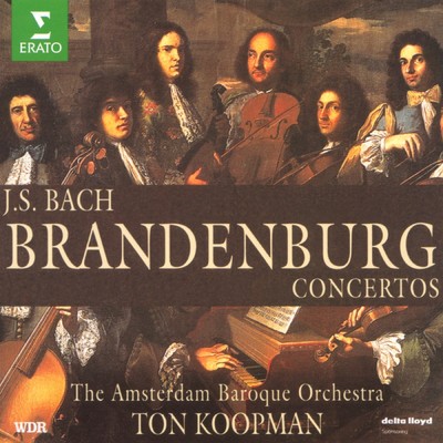 アルバム/Bach: Brandenburg Concertos Nos. 1 - 6 - Concertos, BWV 1044 & 1059/Amsterdam Baroque Orchestra & Ton Koopman
