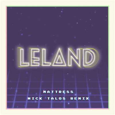 Mattress (Nick Talos Remix)/レランド