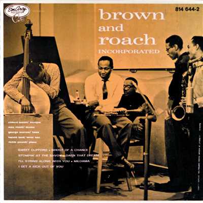 アルバム/Brown And Roach Incorporated/クリフォード・ブラウン／マックス・ローチ