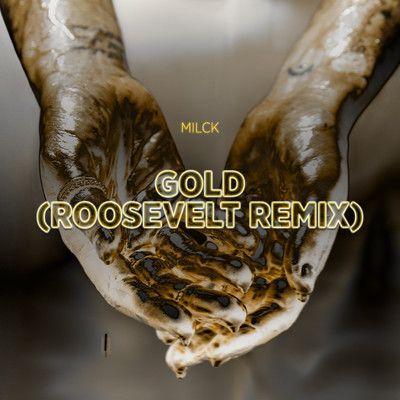 シングル/Gold (Roosevelt Remix)/MILCK