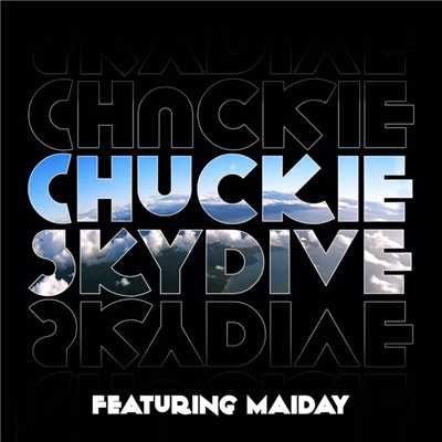 Skydive (feat. Maiday)/Chuckie