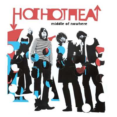 Middle Of Nowhere (U.S. DMD Maxi)/Hot Hot Heat