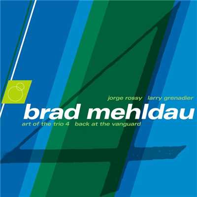 アルバム/The Art Of The Trio, Vol. 4-Back At The Vanguard/Brad Mehldau