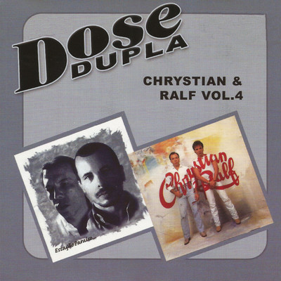 アルバム/Dose dupla: Vol. 4/Chrystian & Ralf