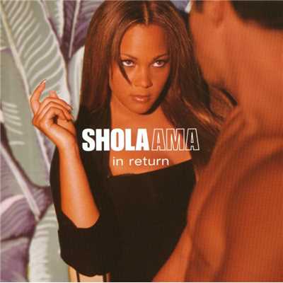 Can't Have You/Shola Ama
