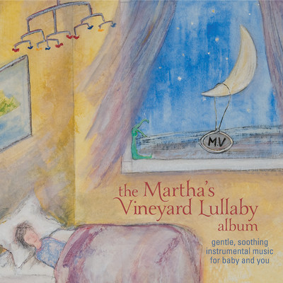 アルバム/The Martha's Vineyard Lullaby Album/Fred Mollin
