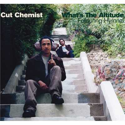 シングル/What's the Altitude (feat. Hymnal) [Cut Chemist vs. The Astronauts]/Cut Chemist