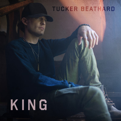 アルバム/KING/Tucker Beathard
