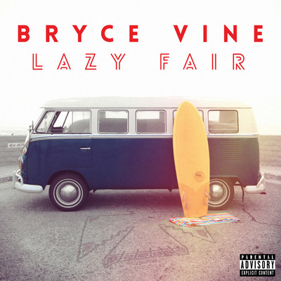 アルバム/Lazy Fair/Bryce Vine