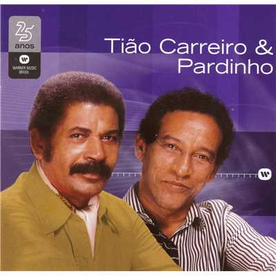 アルバム/Warner 25 Anos/Tiao Carreiro & Pardinho