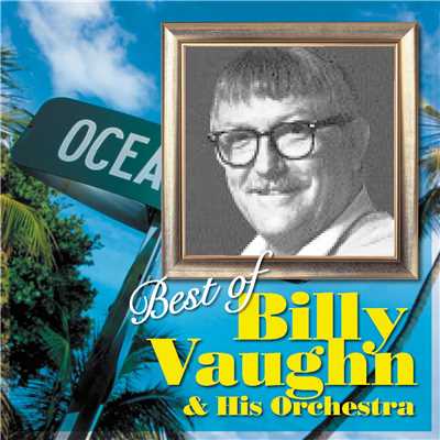 アルバム/Best of Billy Vaughn & His Orchestra/ビリー・ヴォーン楽団